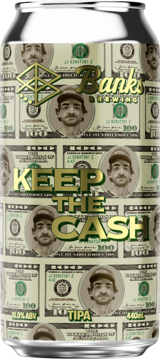 Keep The Cash (Range x Banks Brewing) - TIPA